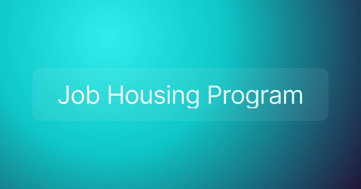 Job Housing Program