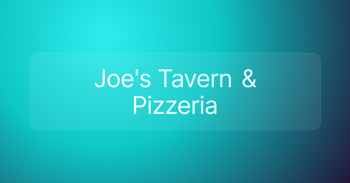 Joe's Tavern & Pizzeria