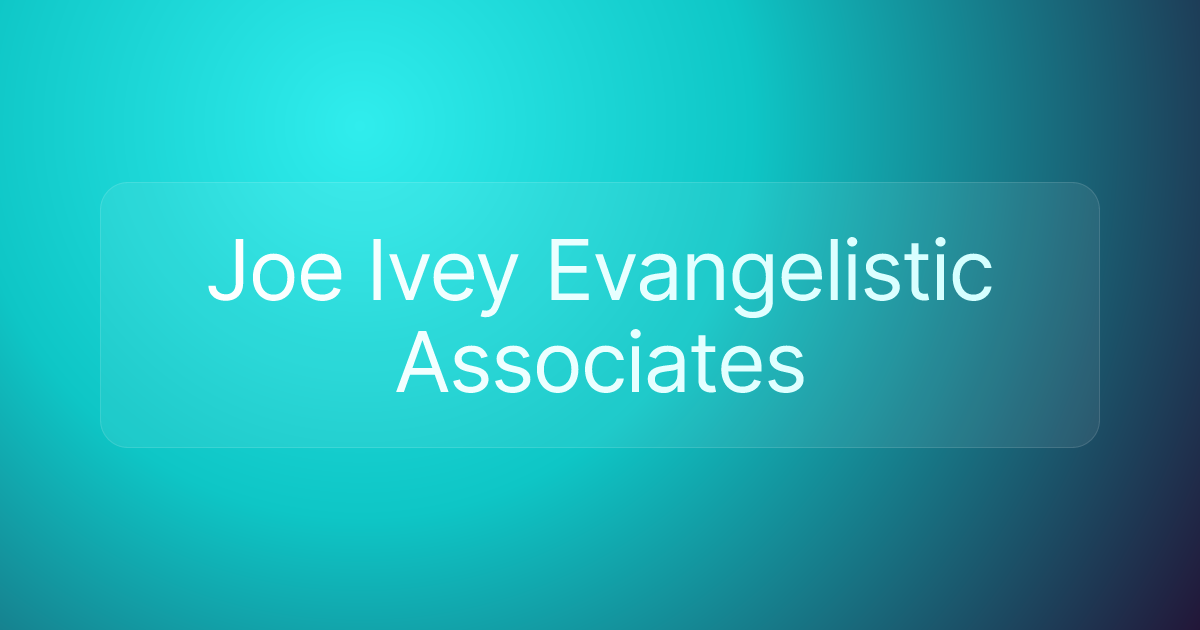 Joe Ivey Evangelistic Associates
