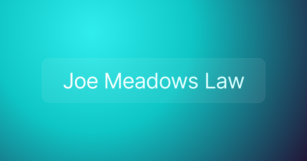 Joe Meadows Law