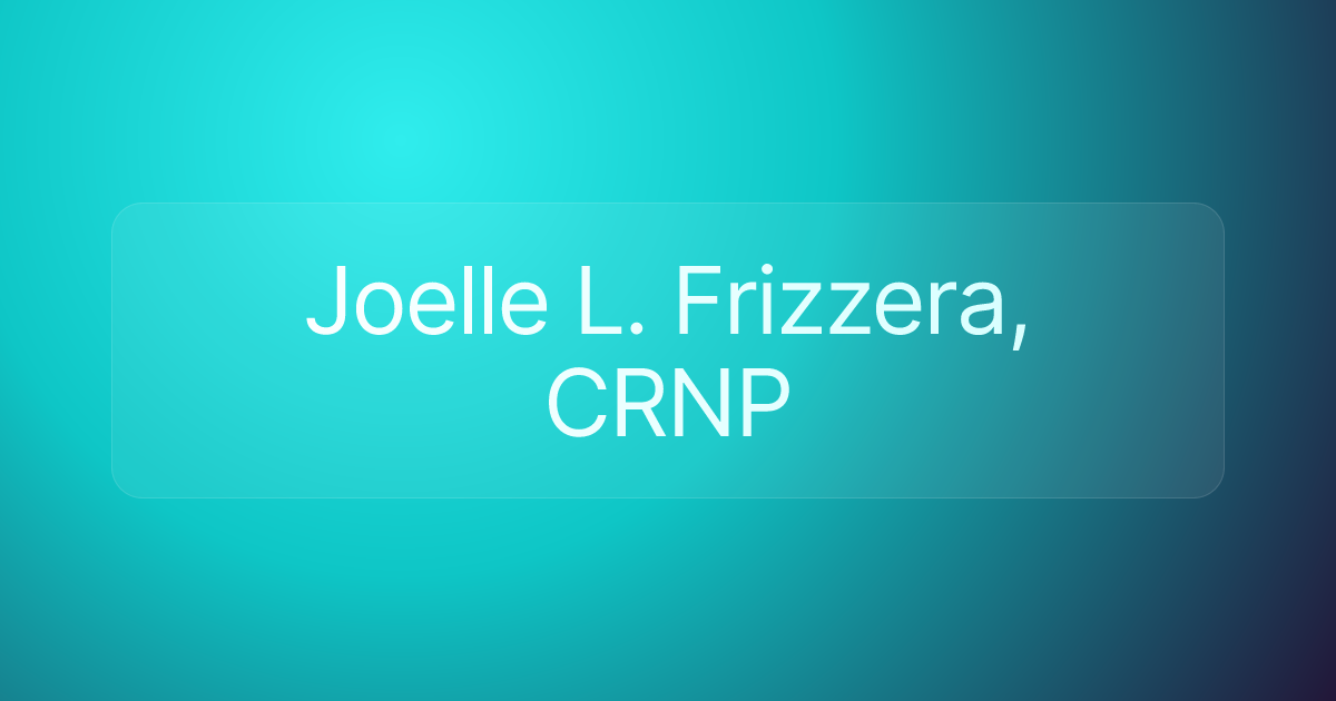 Joelle L. Frizzera, CRNP