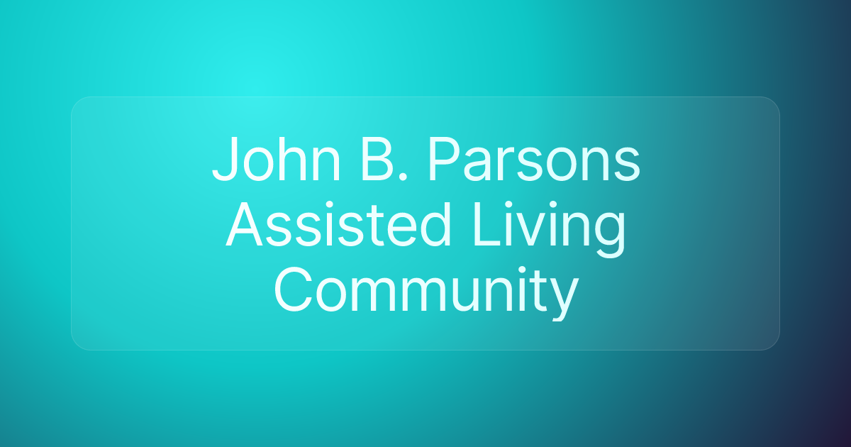 John B. Parsons Assisted Living Community