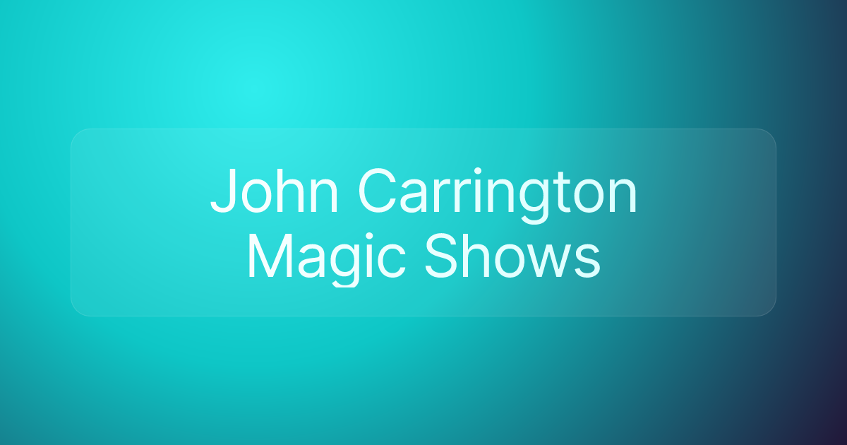 John Carrington Magic Shows