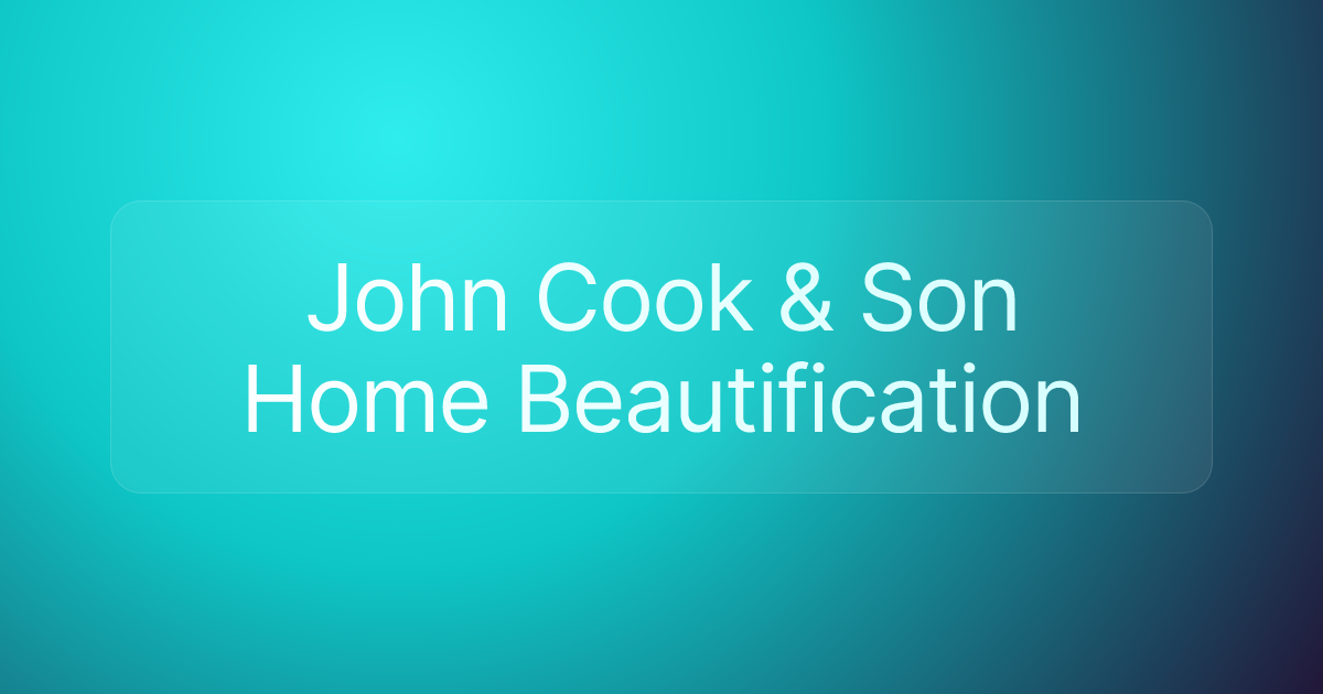 John Cook & Son Home Beautification