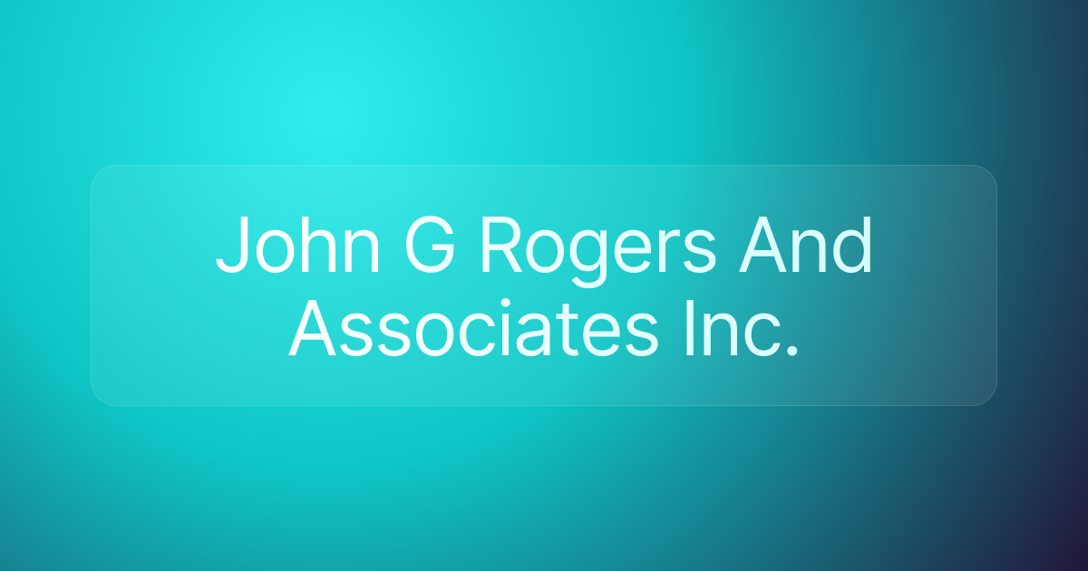 John G Rogers And Associates Inc.