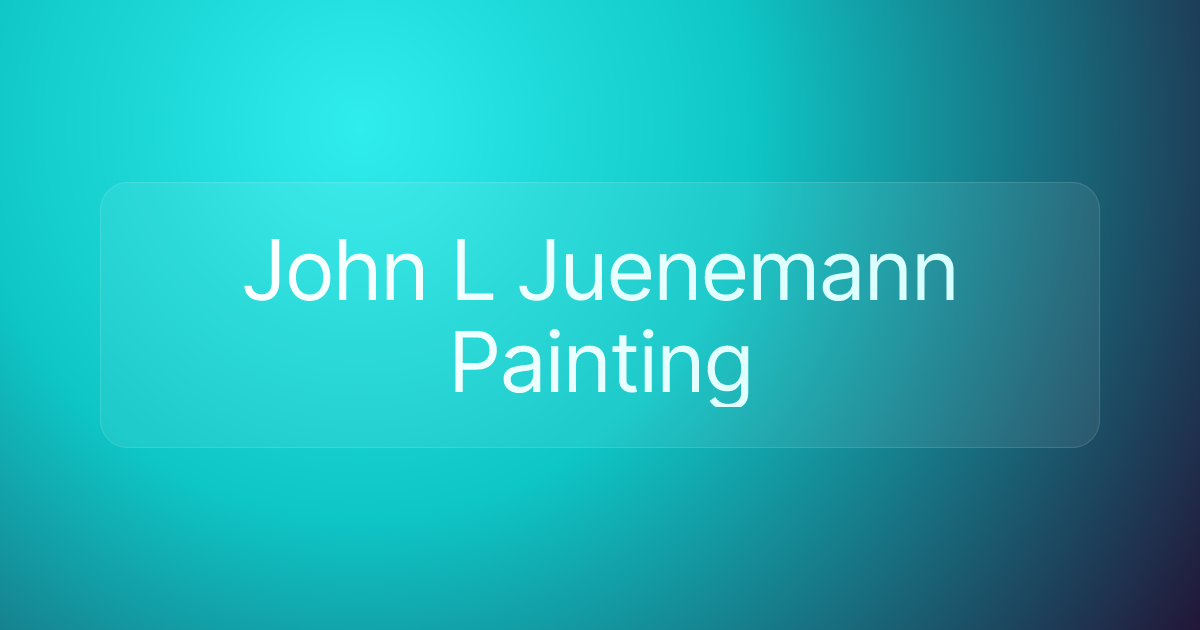 John L Juenemann Painting