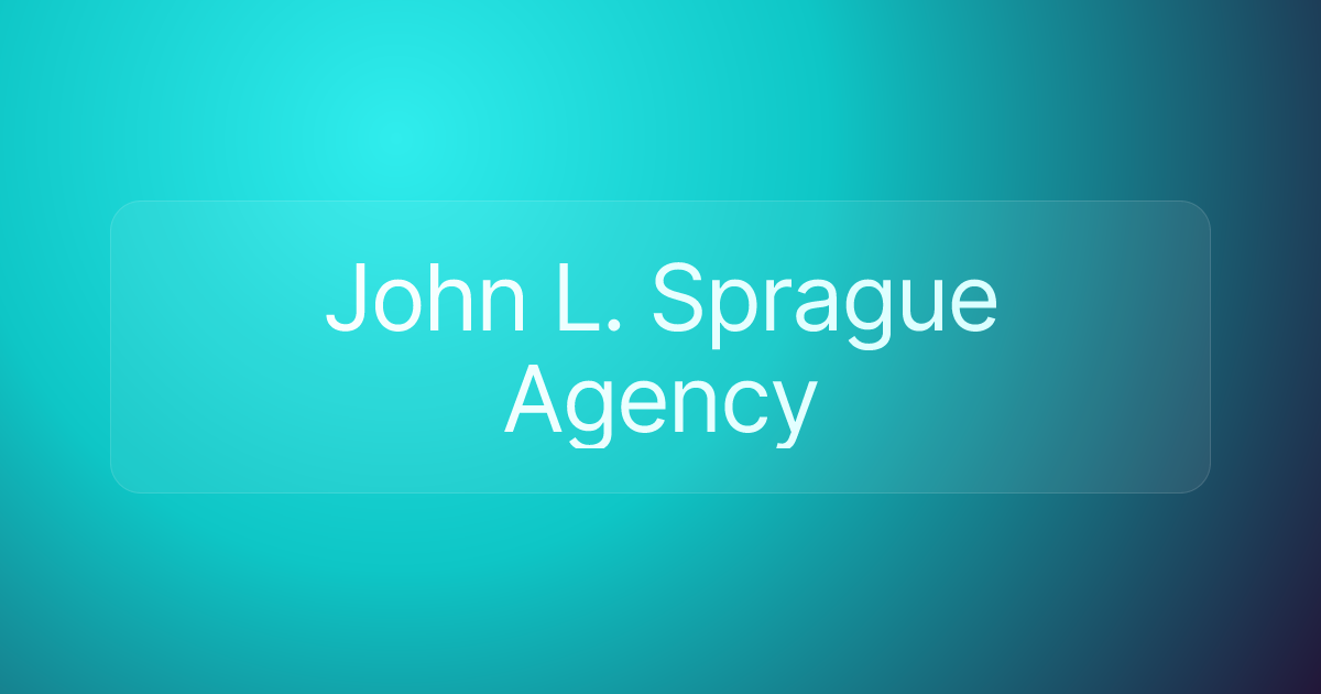 John L. Sprague Agency