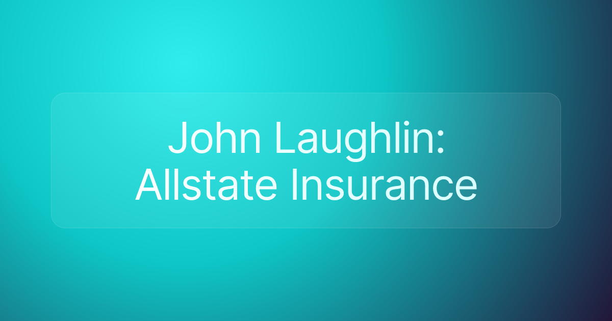John Laughlin: Allstate Insurance