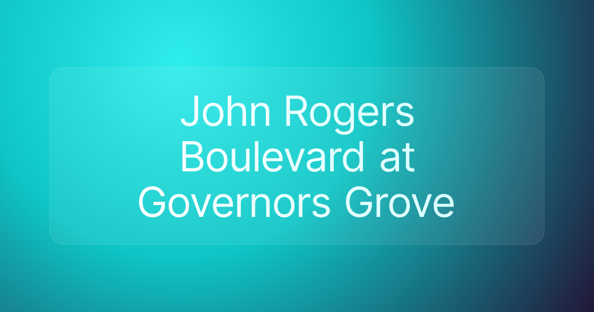 John Rogers Boulevard at Governors Grove