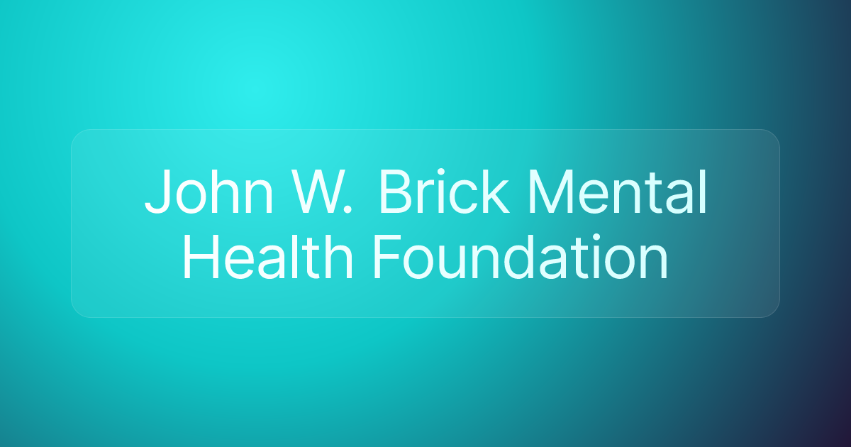John W. Brick Mental Health Foundation