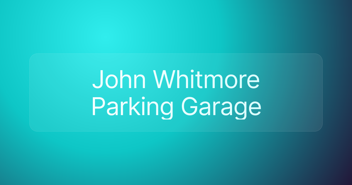 John Whitmore Parking Garage