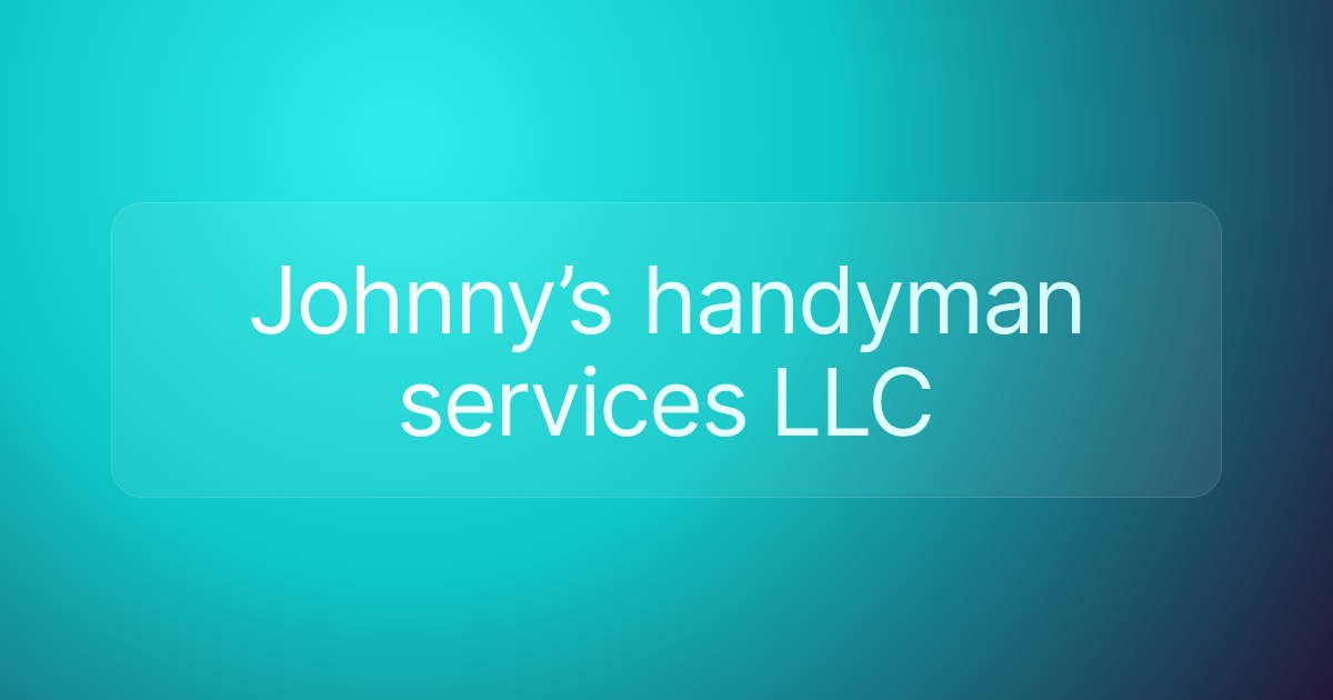 Johnny’s handyman services LLC