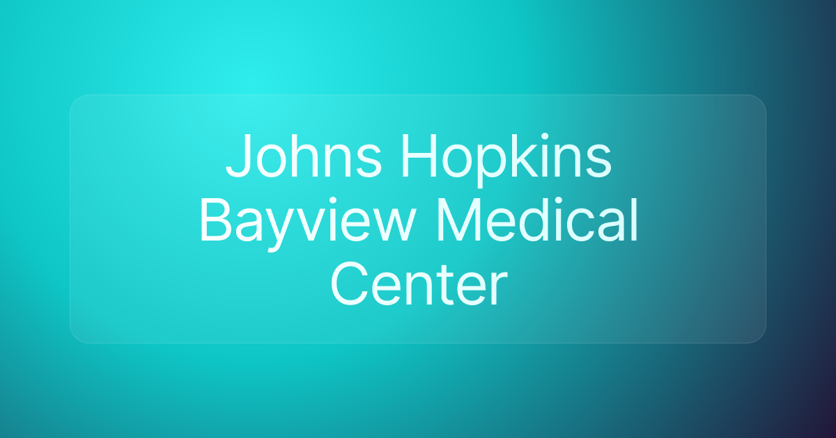 Johns Hopkins Bayview Medical Center
