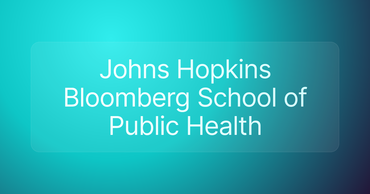 Johns Hopkins Bloomberg School of Public Health