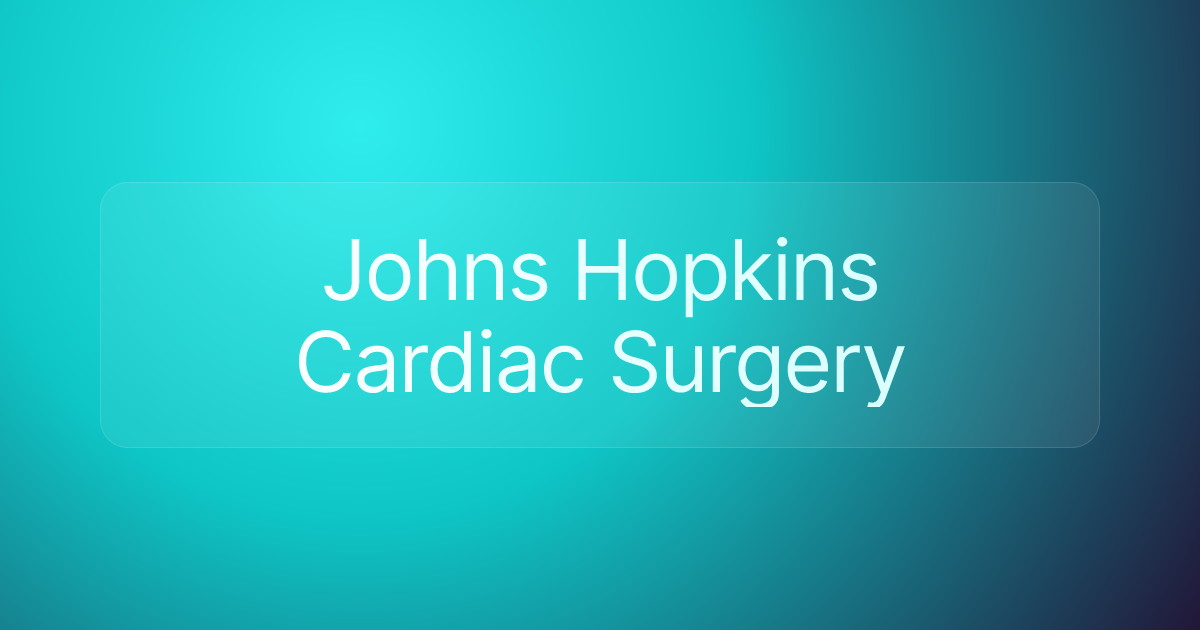 Johns Hopkins Cardiac Surgery