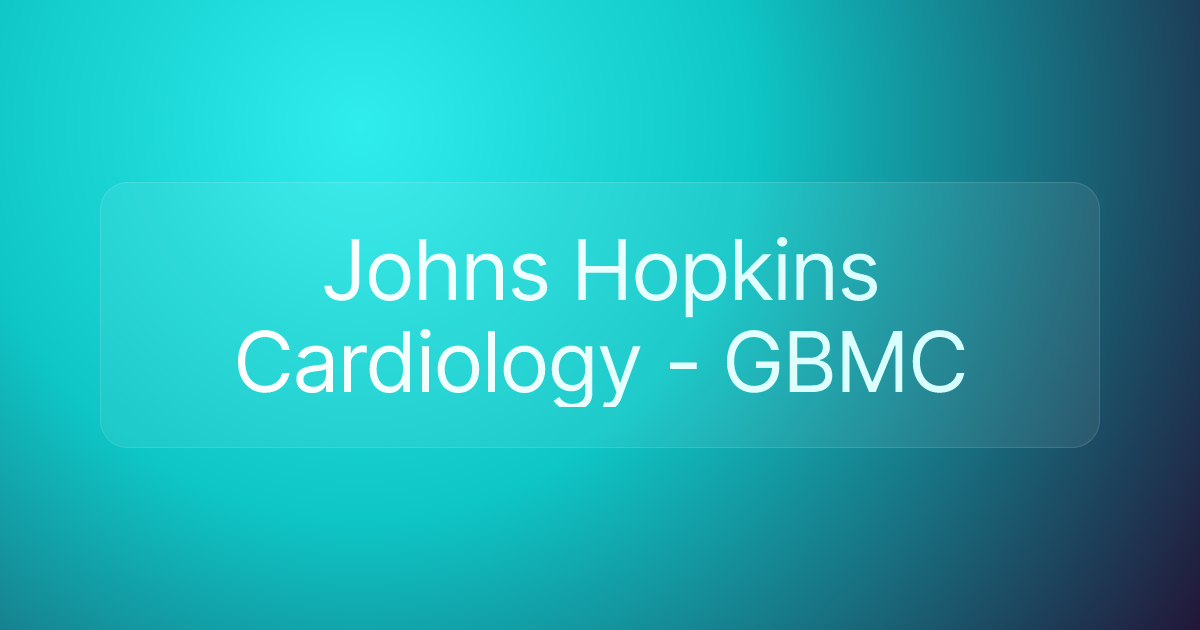 Johns Hopkins Cardiology - GBMC