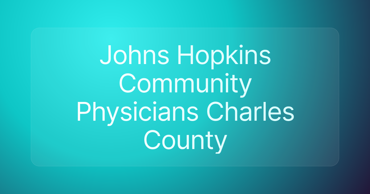 Johns Hopkins Community Physicians Charles County