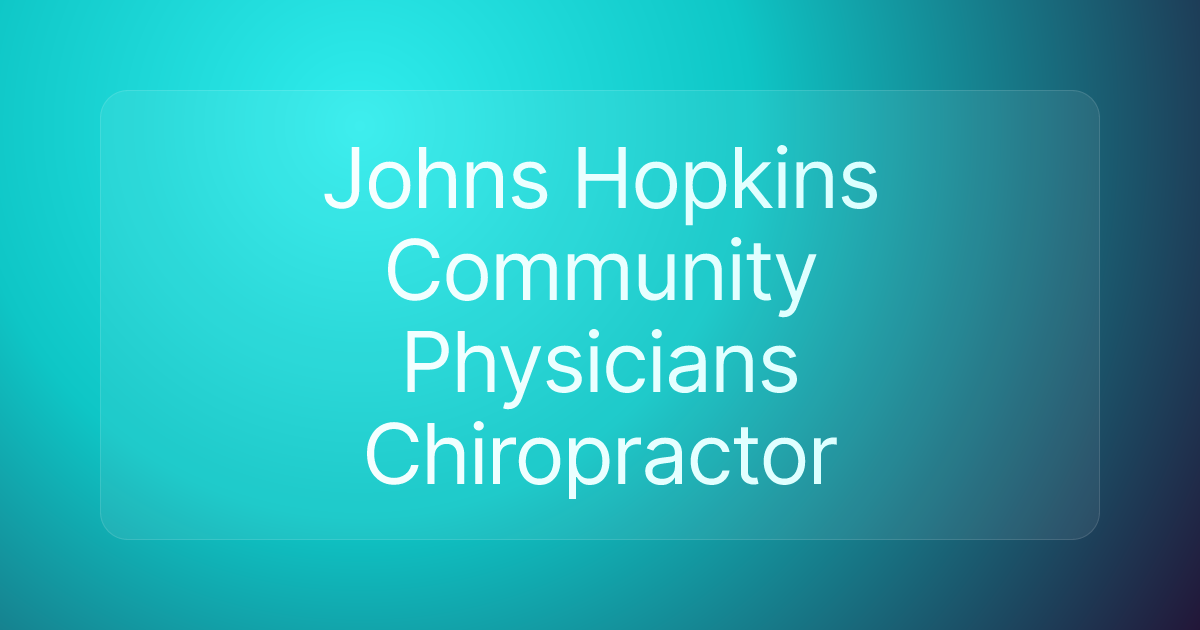 Johns Hopkins Community Physicians Chiropractor