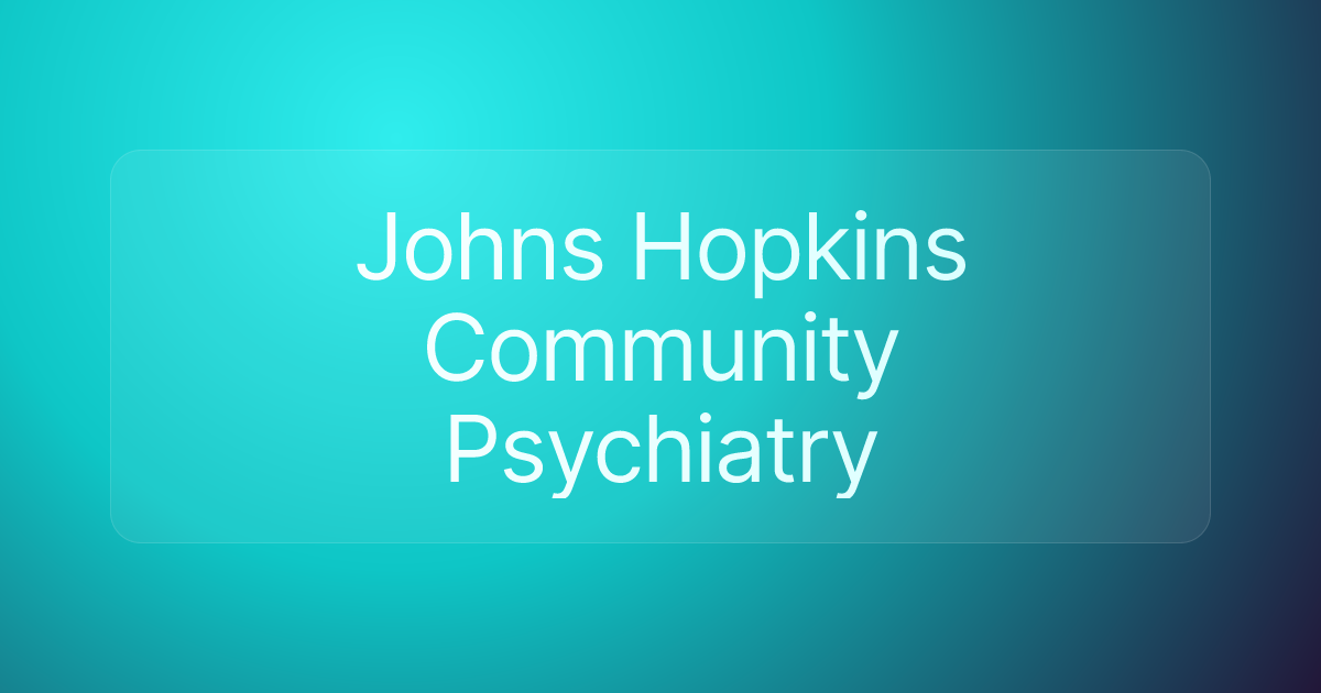 Johns Hopkins Community Psychiatry