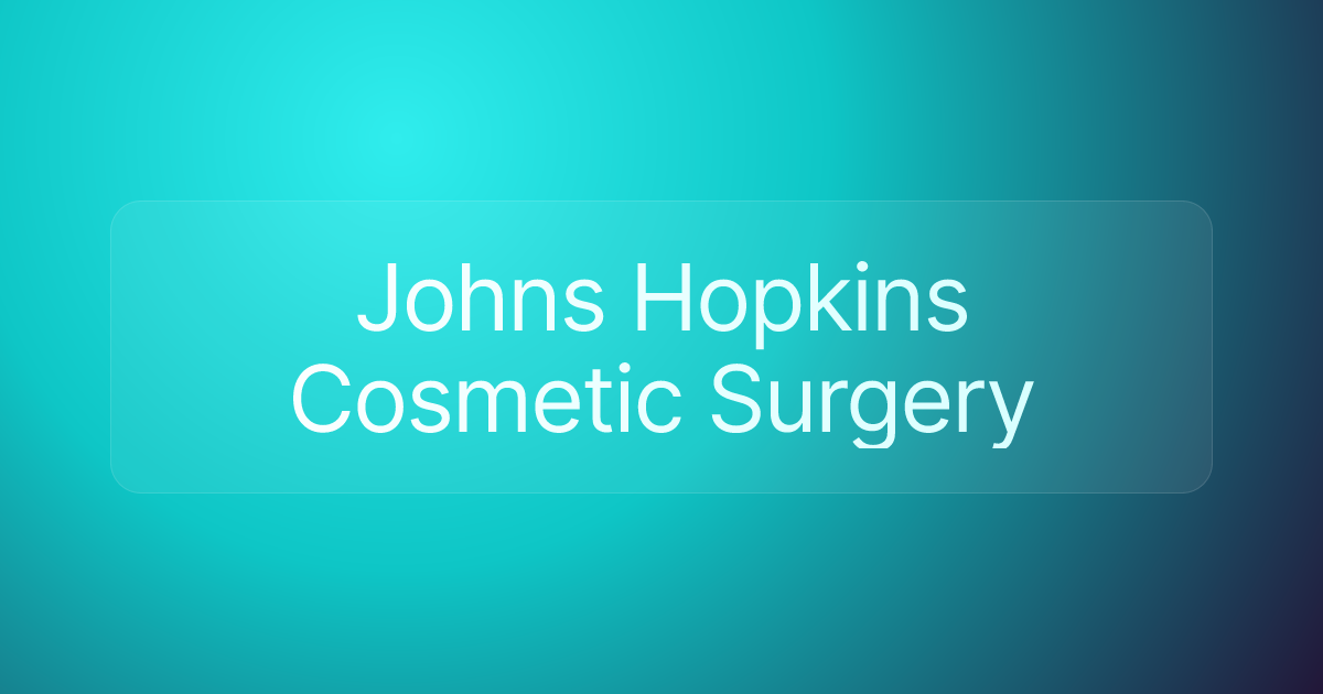 Johns Hopkins Cosmetic Surgery