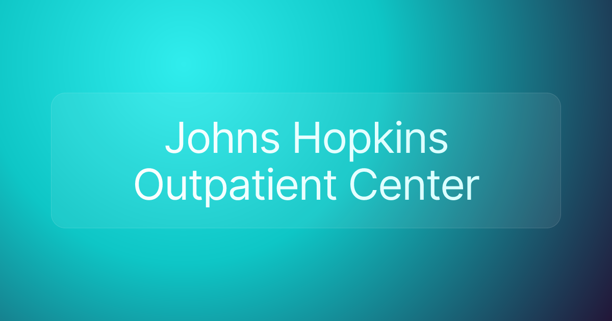 Johns Hopkins Outpatient Center