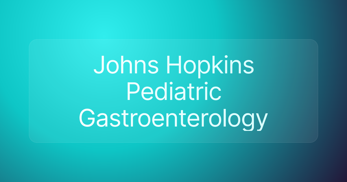 Johns Hopkins Pediatric Gastroenterology