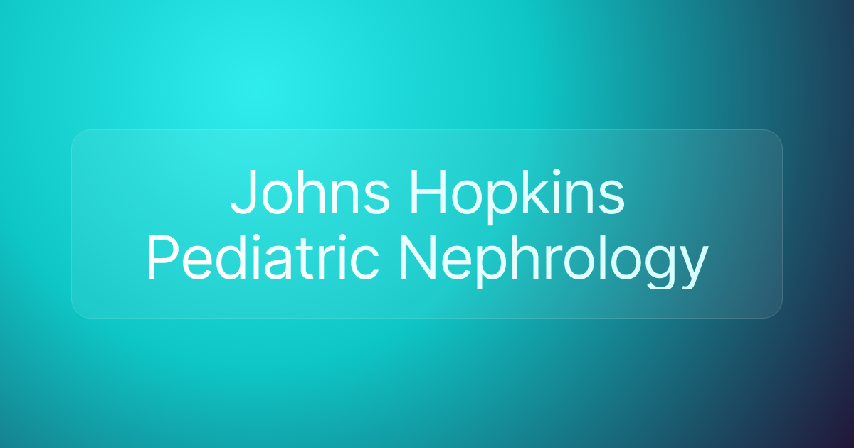 Johns Hopkins Pediatric Nephrology