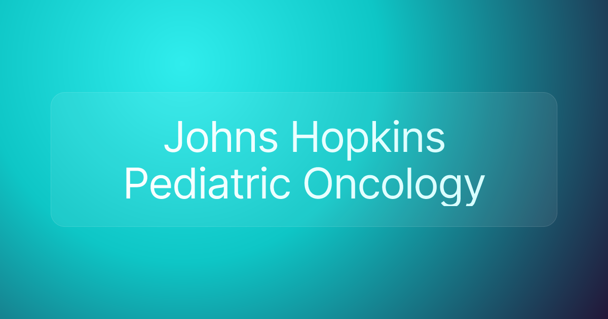 Johns Hopkins Pediatric Oncology