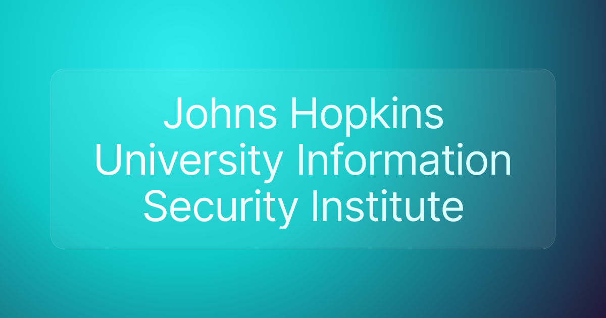 Johns Hopkins University Information Security Institute