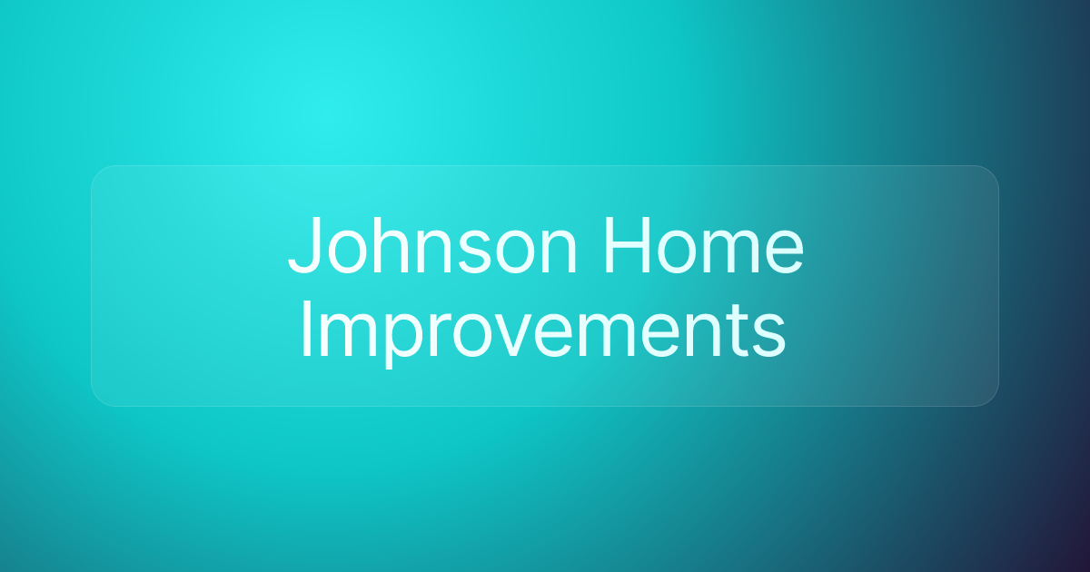 Johnson Home Improvements