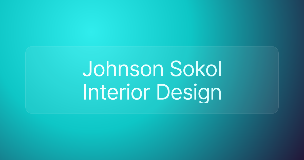 Johnson Sokol Interior Design