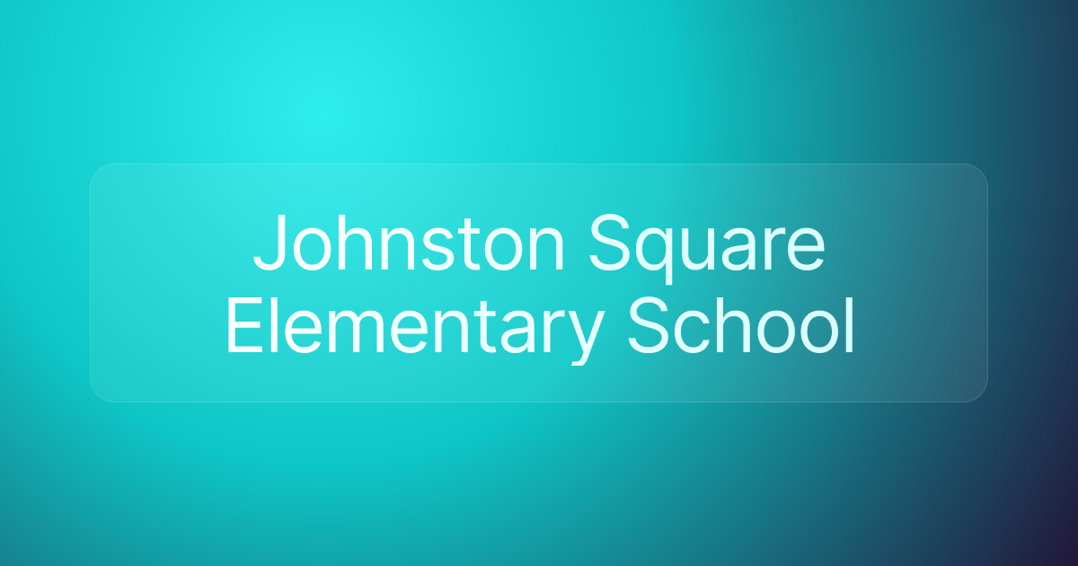 Johnston Square Elementary School