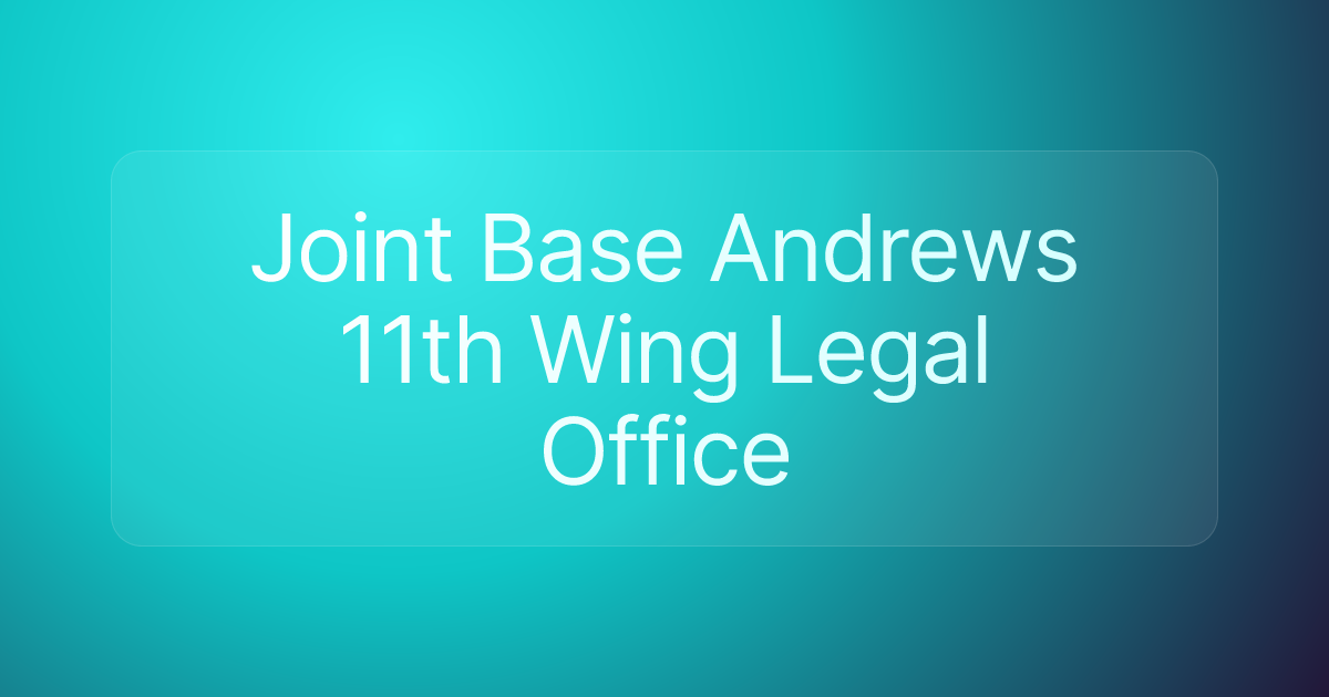 Joint Base Andrews 11th Wing Legal Office