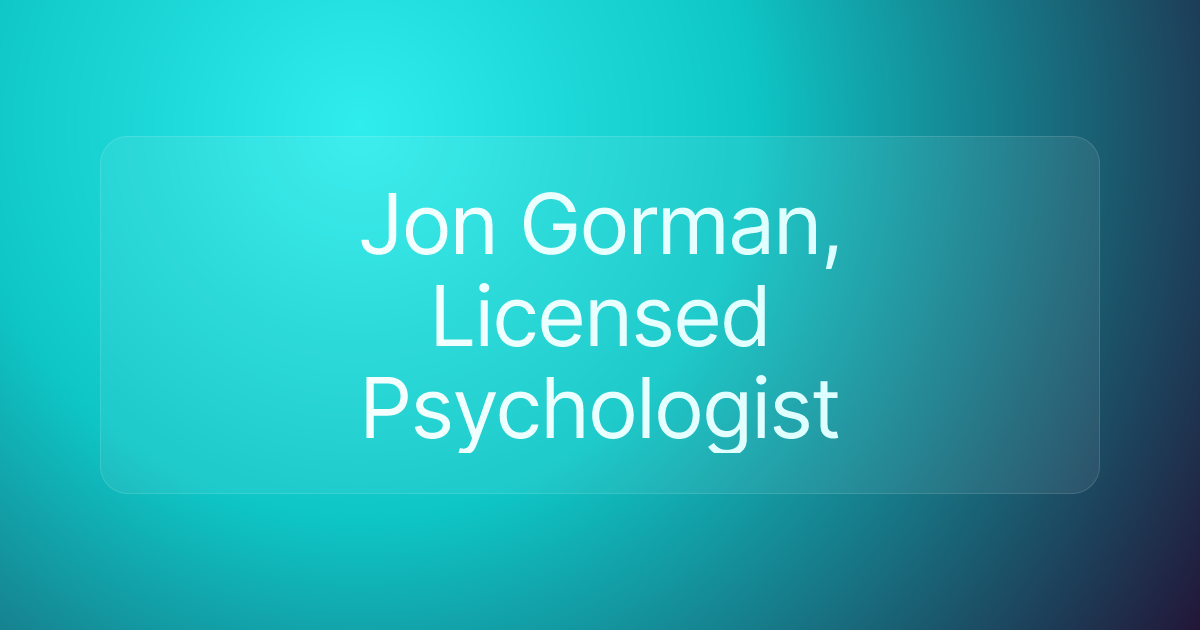 Jon Gorman, Licensed Psychologist