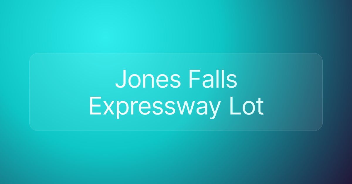 Jones Falls Expressway Lot