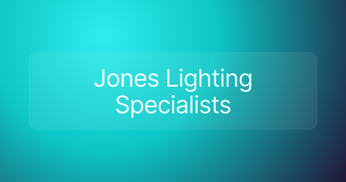 Jones Lighting Specialists