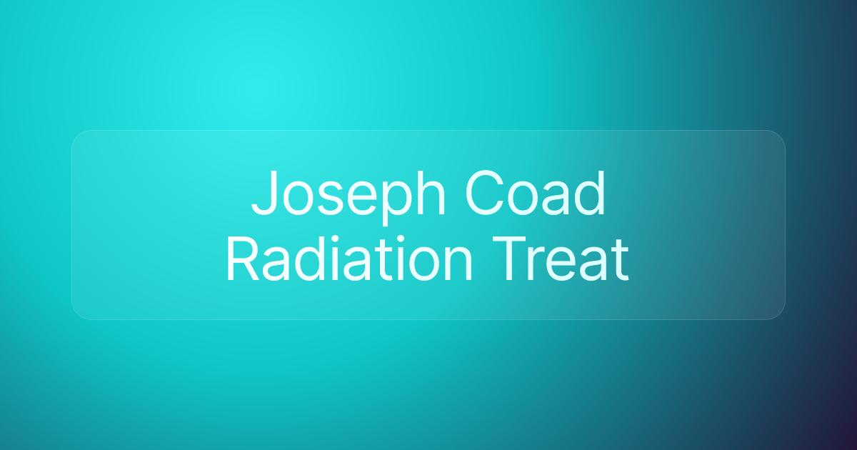 Joseph Coad Radiation Treat