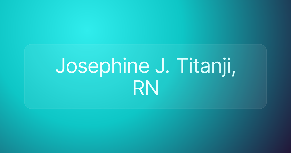 Josephine J. Titanji, RN