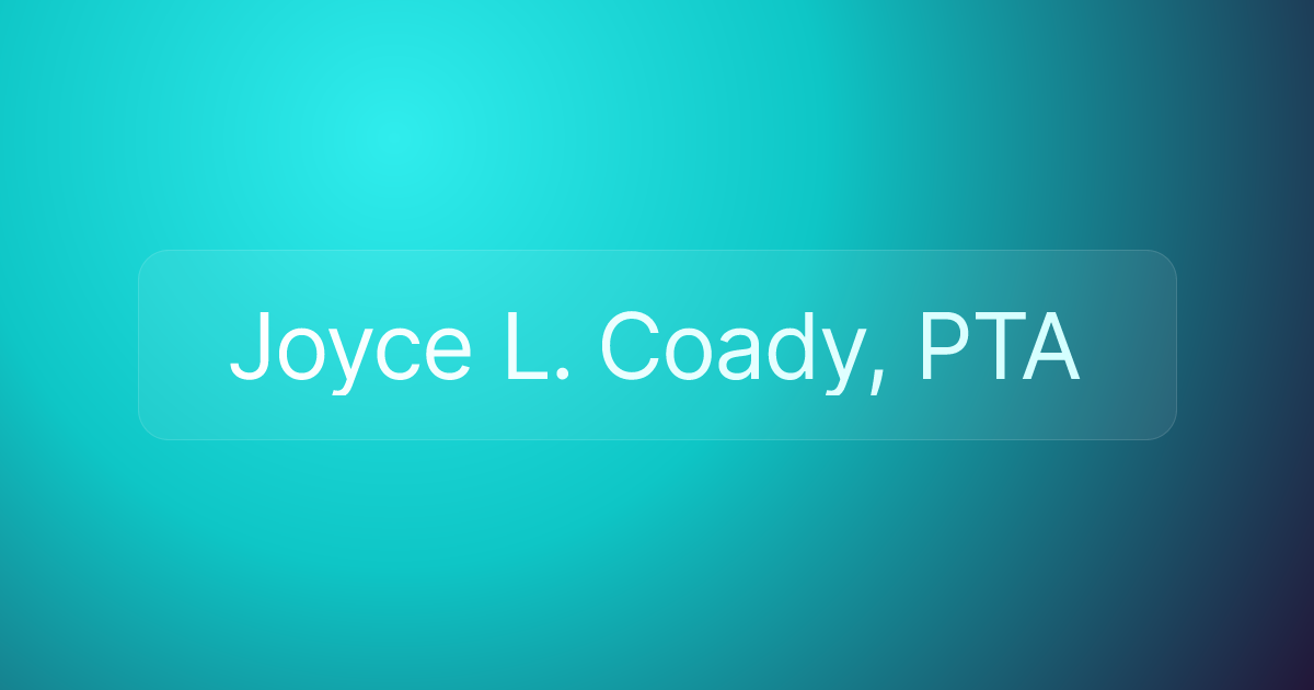 Joyce L. Coady, PTA