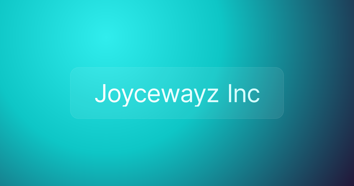Joycewayz Inc
