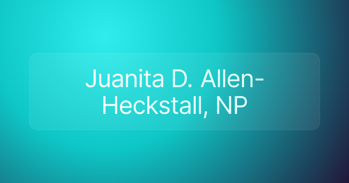 Juanita D. Allen-Heckstall, NP