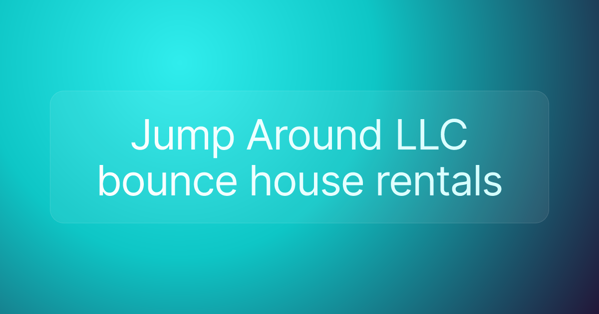 Jump Around LLC bounce house rentals