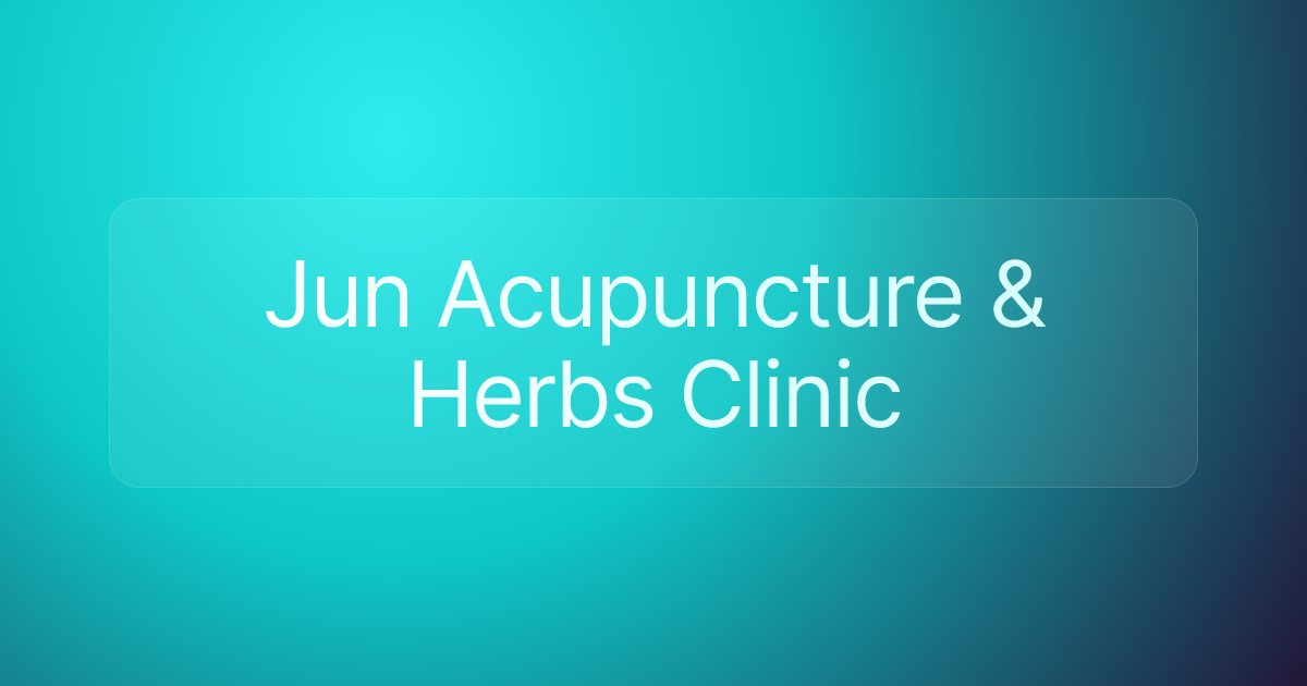 Jun Acupuncture & Herbs Clinic