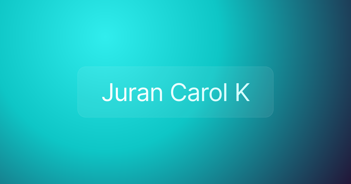 Juran Carol K
