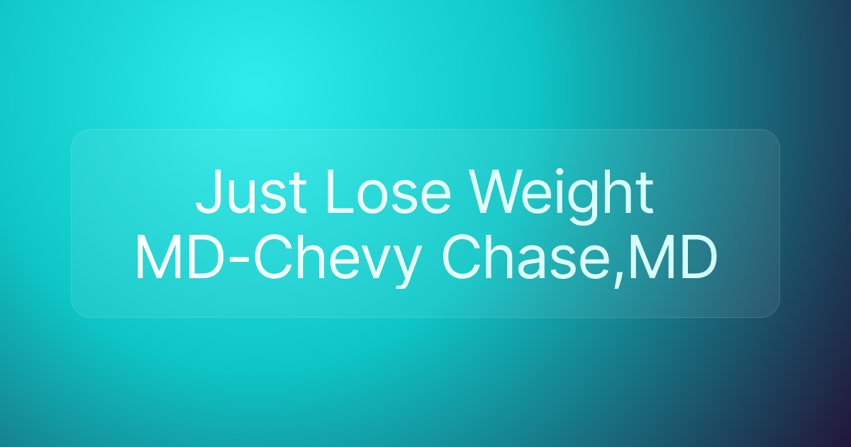 Just Lose Weight MD-Chevy Chase,MD