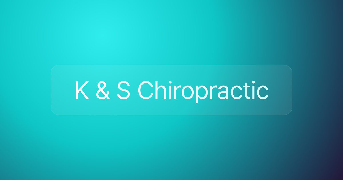 K & S Chiropractic