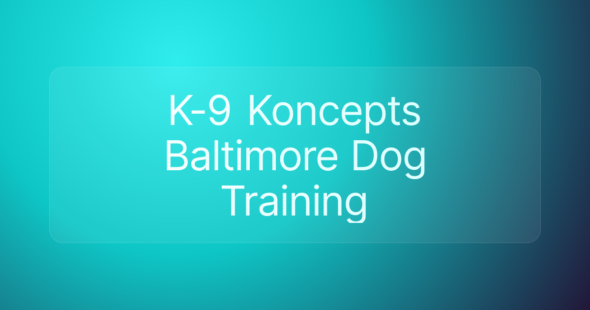 K-9 Koncepts Baltimore Dog Training