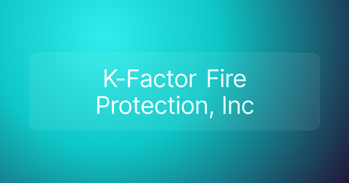 K-Factor Fire Protection, Inc