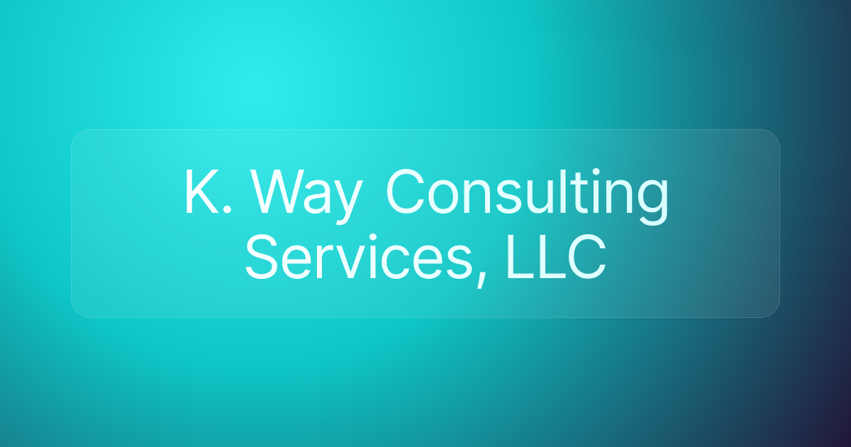 K. Way Consulting Services, LLC