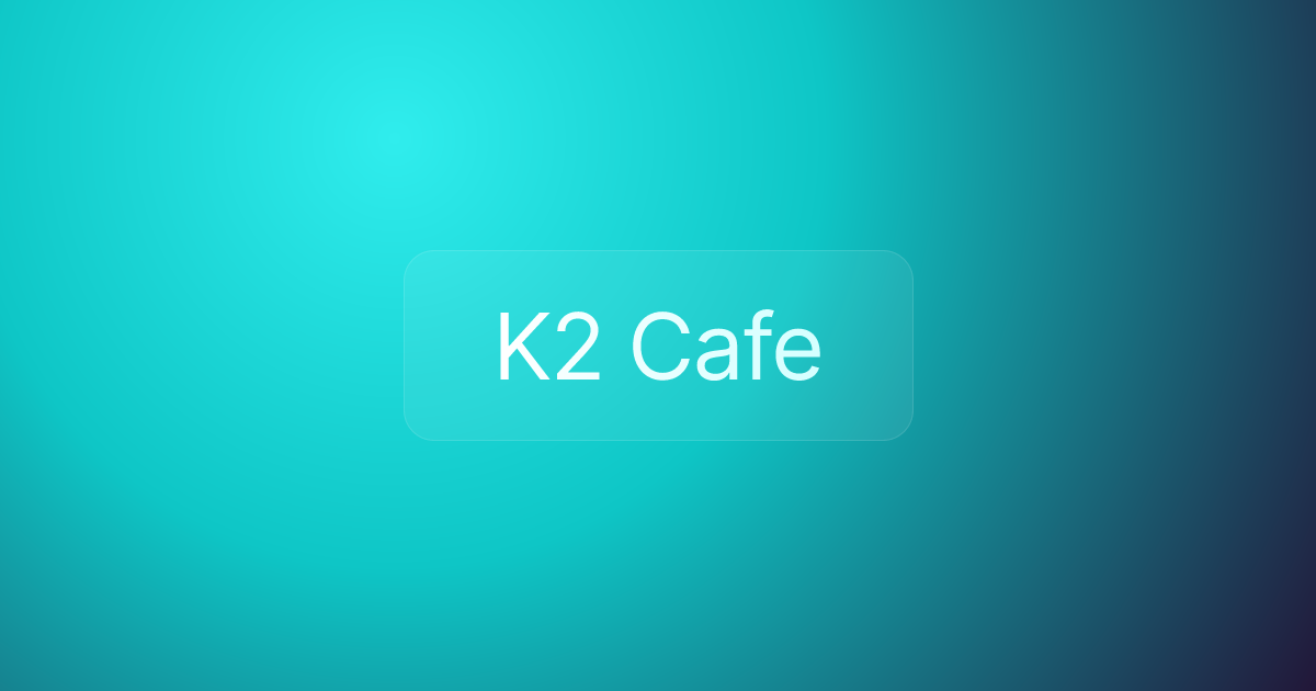 K2 Cafe